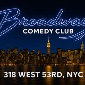 Nowy Jork: Broadway Comedy Club All Star Stand-Up Comedy Live